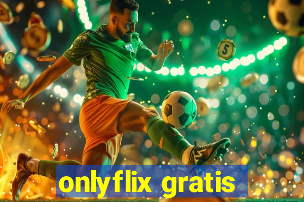 onlyflix gratis